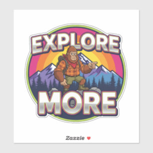 Bigfoot Hiking-Explore More Sticker