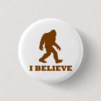 Bigfoot I Believe Button