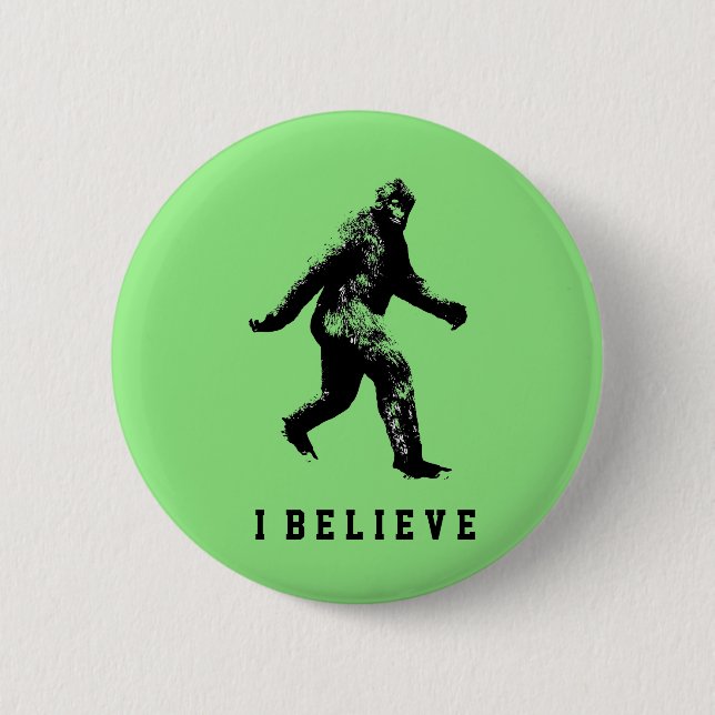 Bigfoot I Believe  Button (Front)