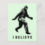Bigfoot I Believe Customizable Text Postcard