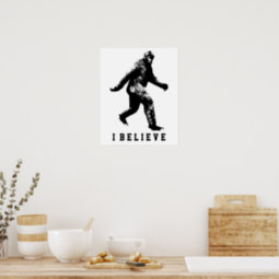 Bigfoot I Believe Customizable Text Poster | Zazzle