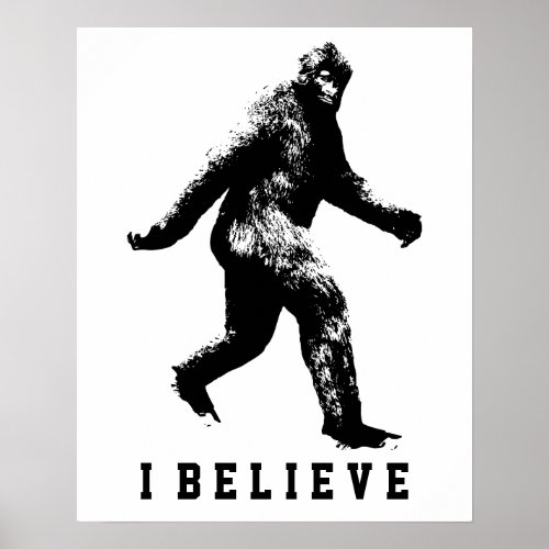 Bigfoot I Believe Customizable Text Poster