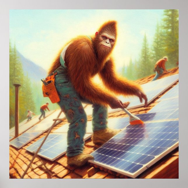 Bigfoot Installing Solar Panels Poster (Front)