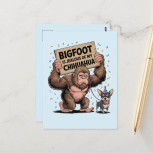 Bigfoot is Jealous of my Chihuahua Postcard