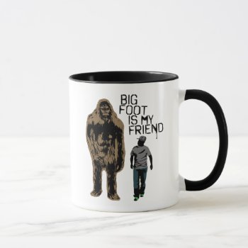 Bigfoot Is My Friend Mug by Middlemind at Zazzle