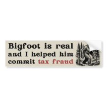 Bigfoot is Real and I Helped Him Commit Tax Fraud