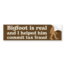 Bigfoot is Real and I Helped Him Commit Tax Fraud
