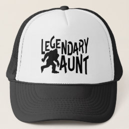 Bigfoot Legendary Aunt Trucker Hat