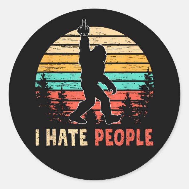 Bigfoot Middle Finger I Hate People Classic Round Sticker (Front)