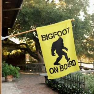 Bigfoot on Board - Funny Bigfoot      House Flag
