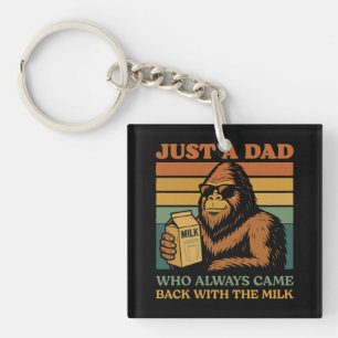 Bigfoot Papa Just A Dad Who Always Came Back With Keychain