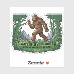 Bigfoot Peace Sign Believe In Yourself Motivation Sticker