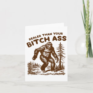 Bigfoot Realer Than Your  Card