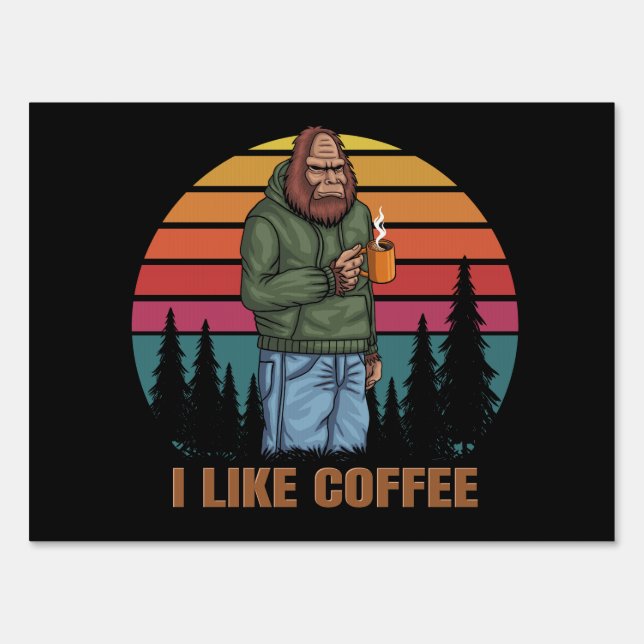 bigfoot relaxing drink coffee retro sign (Front)