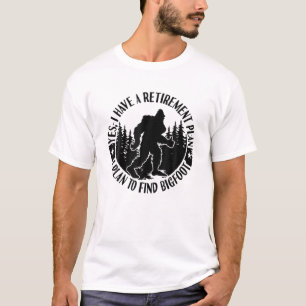 Bigfoot Retirement Plan Saying Funny Sasquatch Sil T-Shirt