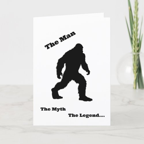 Bigfoot Sasquatch Birthday Card _ He does exist