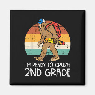 Bigfoot Sasquatch Crush 2nd Grade Second First Day Magnet