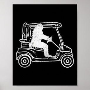 Bigfoot Sasquatch Driving Golf Cart Funny Golfing  Poster