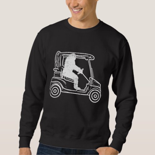 Bigfoot Sasquatch Driving Golf Cart Funny Golfing  Sweatshirt