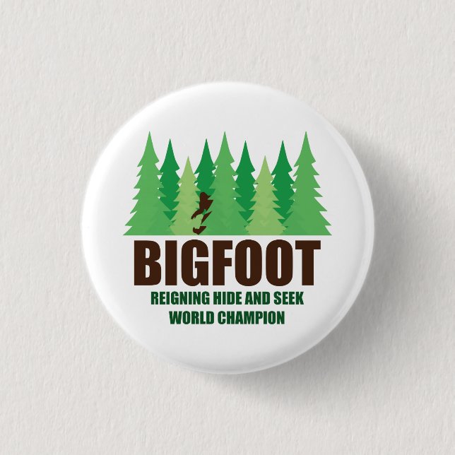 Bigfoot Sasquatch Hide and Seek World Champion Button (Front)