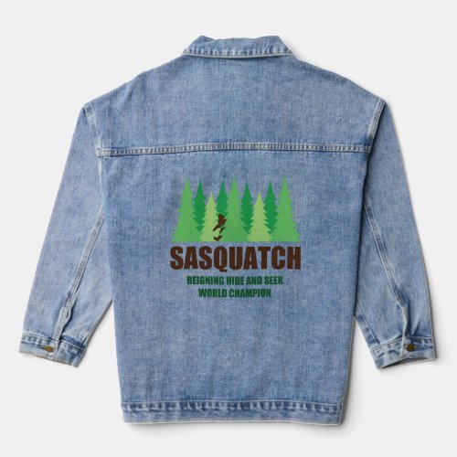 Bigfoot Sasquatch Hide and Seek World Champion  Denim Jacket