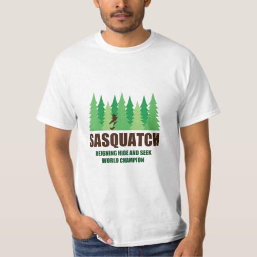 Bigfoot Sasquatch Hide and Seek World Champion  T_Shirt