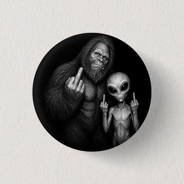 Bigfoot Sasquatch Space Alien Middle Finger  Button (Front)