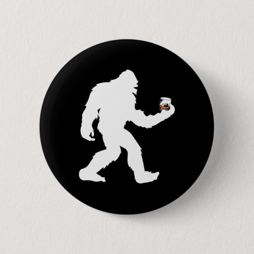 Bigfoot Sasquatch Whiskey Drinking Bourbon Enthusi Button