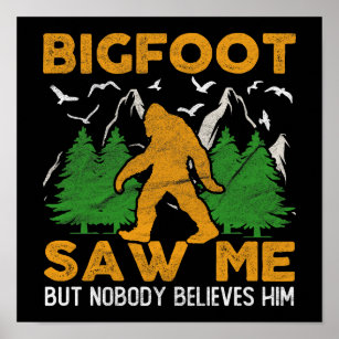 https://rlv.zcache.com/bigfoot_saw_me_forest_sasquatch_yeti_poster-r34fc7ff916b04092b73f1348e718be1b_wvk_8byvr_307.jpg
