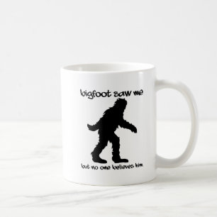 Bigfoot Saw Me Funny Mug
