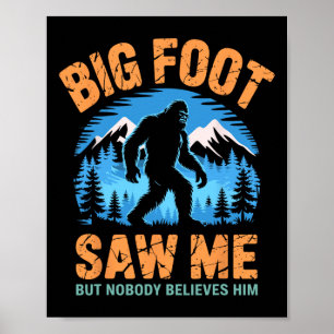 Bigfoot Saw Me Funny Sasquatch Retro Big Foot For Poster
