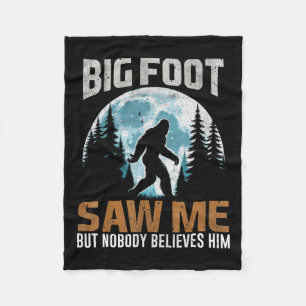 Bigfoot Saw Me Sasquatch Gifts For Fathers Day Big Fleece Blanket