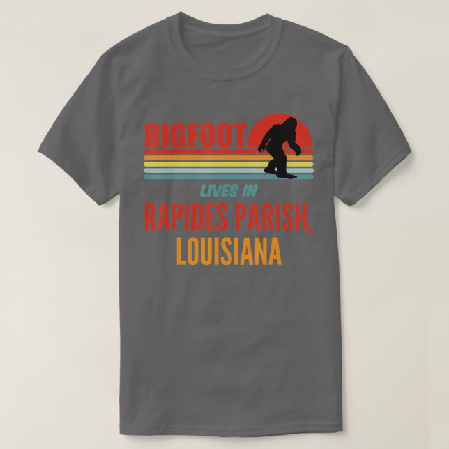 Bigfoot Sighting In Rapides Parish Louisiana  T-Shirt (Design Front)