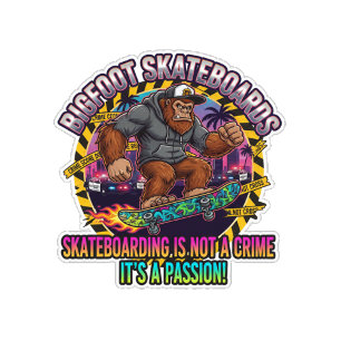Bigfoot Skateboards-Skateboarding Is Not a Crime  Skateboard