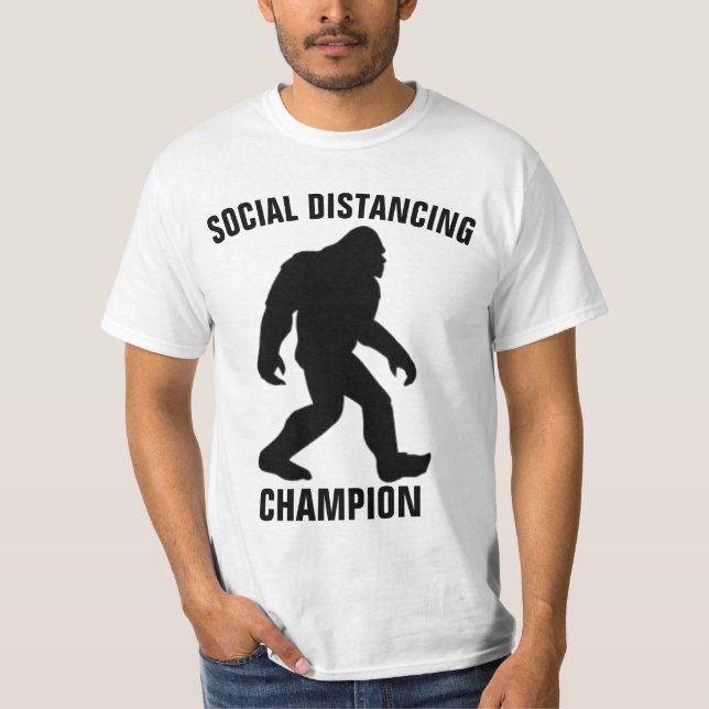 BIGFOOT SOCIAL DISTANCING CHAMPION Funny T-shirts (Front)