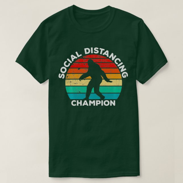 Bigfoot Social Distancing Champion  T-Shirt (Design Front)