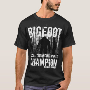 Bigfoot Social Distancing champion T-Shirt