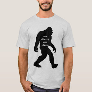 Bigfoot Social Distancing World Champ T-shirt