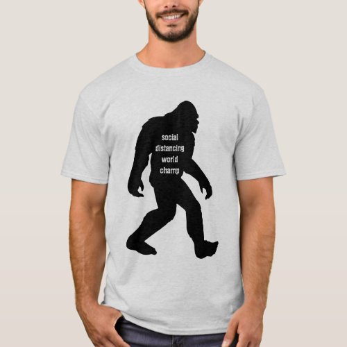 Bigfoot Social Distancing World Champ T_shirt