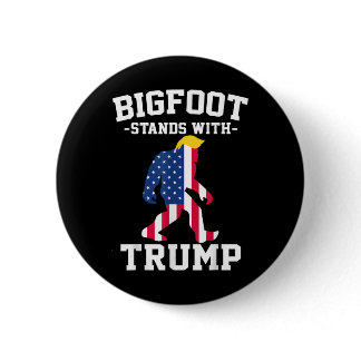 Bigfoot Stands With Trump 2024 Elections  Button