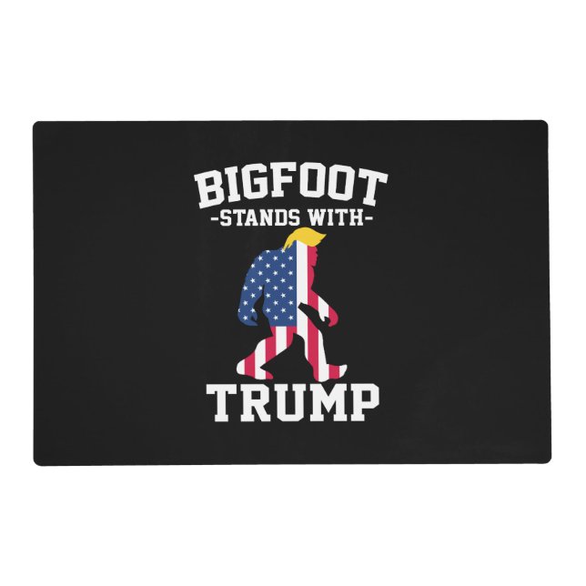 Bigfoot Stands With Trump 2024 Elections Placemat (Front)