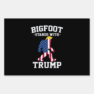 Bigfoot Stands With Trump 2024 Elections Sign