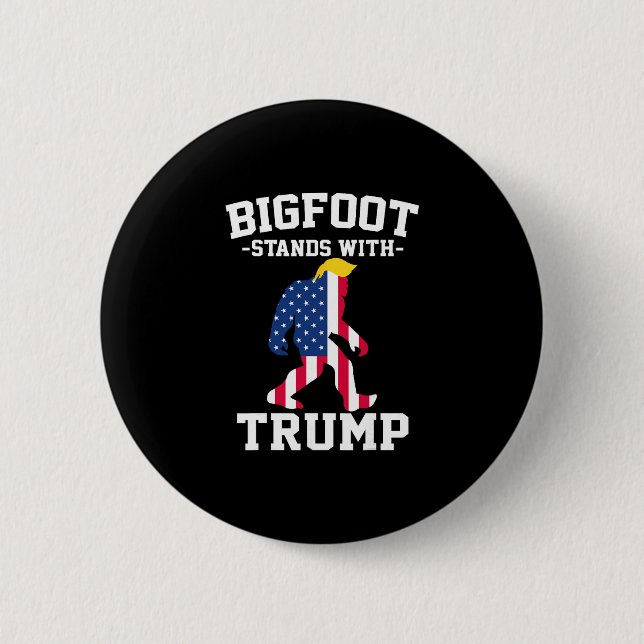 Bigfoot Stands With Trump Elections  Button (Front)