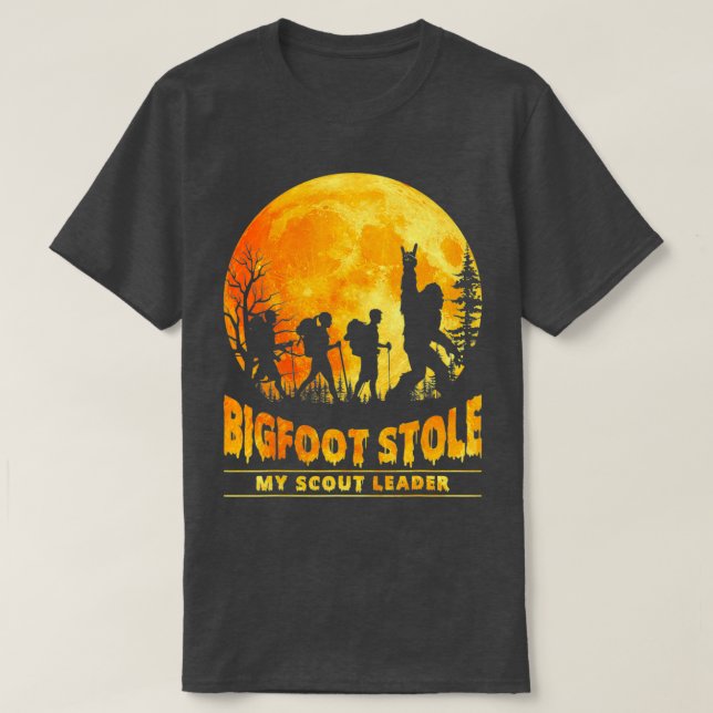 Bigfoot Stole My Scout Leader Hiking Halloween 1 T-Shirt (Design Front)