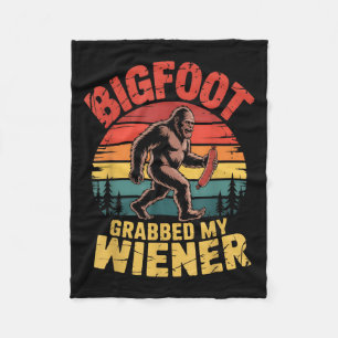 Bigfoot Stole My Wiener Shirt Sasquatch Grabbed My Fleece Blanket
