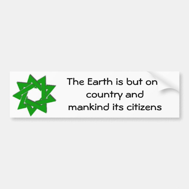 bigger green bahai star, The Earth is but one c... Bumper Sticker (Front)