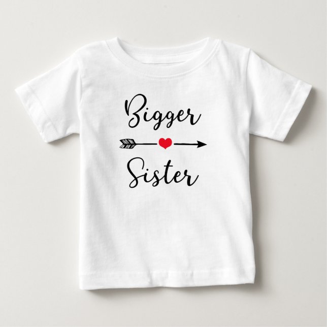 Bigger Sister ~ Sister Designs Baby T-Shirt (Front)