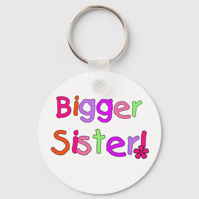 Bigger Sister Tshirts and Gifts Keychain (Front)