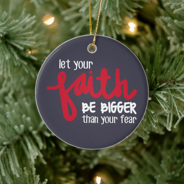 Bigger than your fear ceramic ornament (Tree)