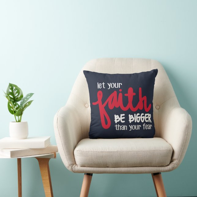 Bigger than your fear throw pillow (Chair)